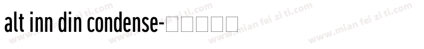 alt inn din condense字体转换